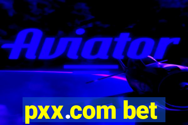 pxx.com bet